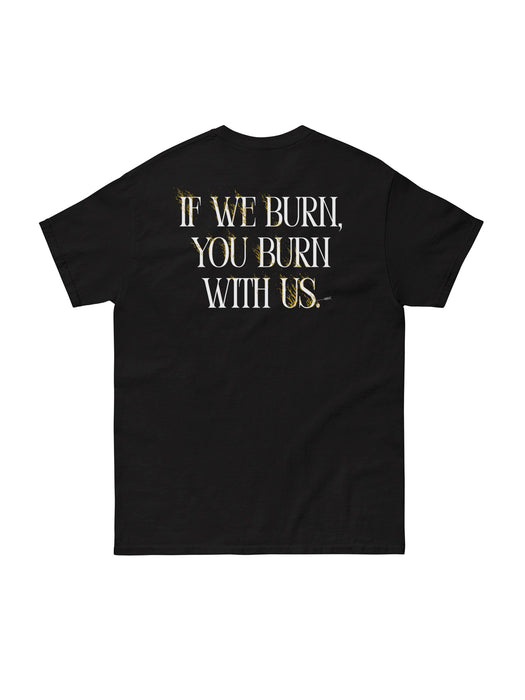 Hunger Games: If We Burn, You Burn With Us Unisex T-Shirt