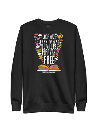 Frederick Douglass - Once You Learn to Read Unisex Sweatshirt (Print Shop)