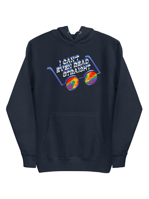 I Can't Even Read Straight Unisex Hoodie (Print Shop)