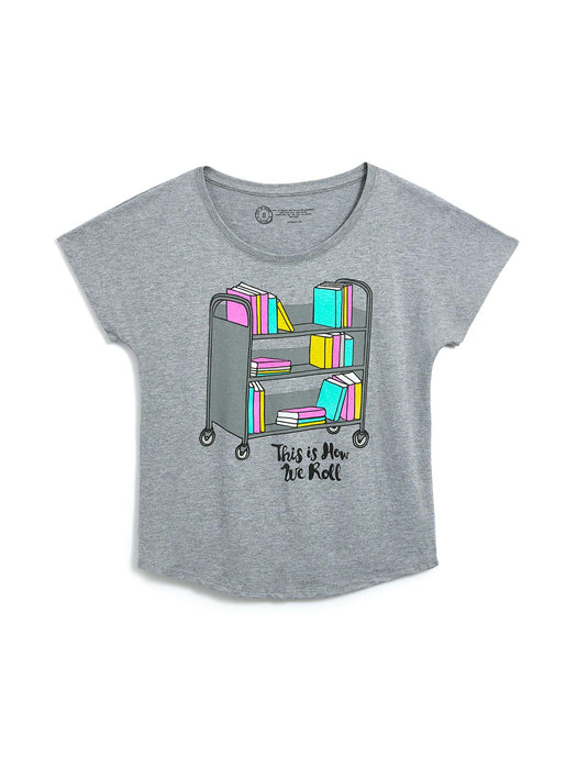 This is How We Roll Women’s Relaxed Fit T-Shirt