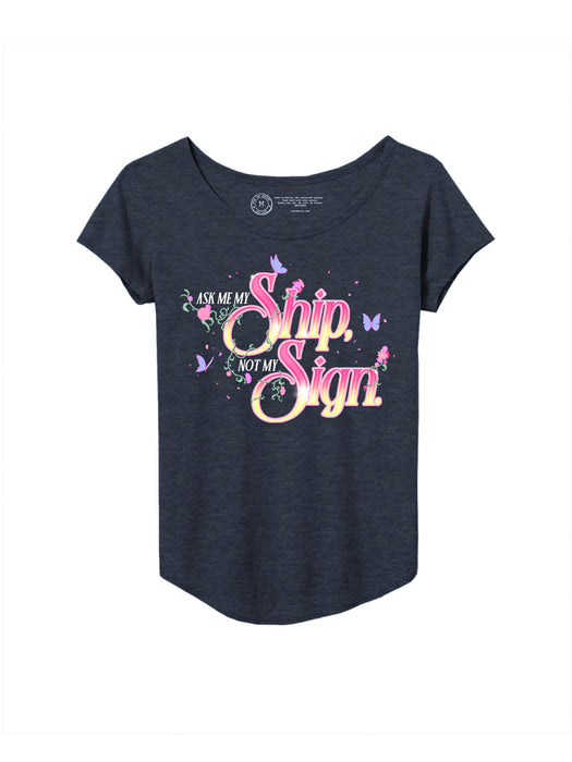 Ask Me My Ship, Not My Sign Women’s Relaxed Fit T-Shirt