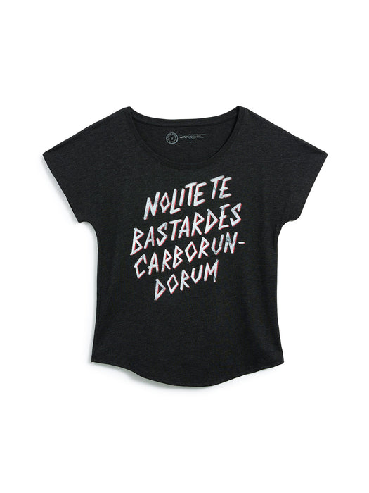 Nolite te bastardes carborundorum Women’s Relaxed Fit T-Shirt