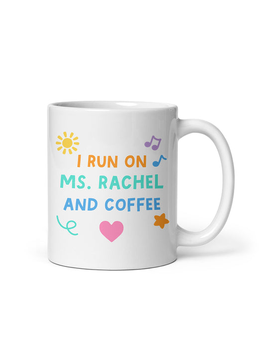 I Run on Ms. Rachel and Coffee Mug (Print Shop)