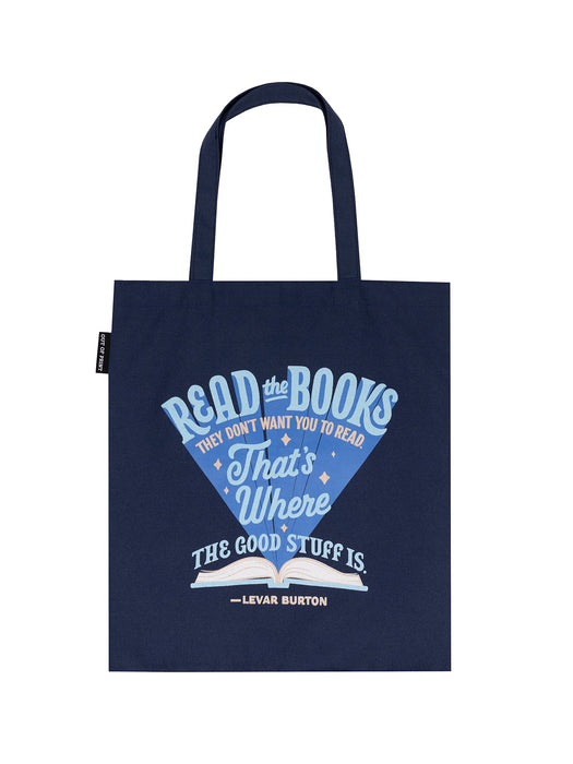 LeVar Burton: Read the Books They Don't Want You to Read tote bag