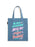 A blue canvas tote bag with long handles, featuring a colorful hand-lettered quote on the front that reads 'Be Kind to Everybody Make Art and Fight the Power! -Colson Whitehead'.