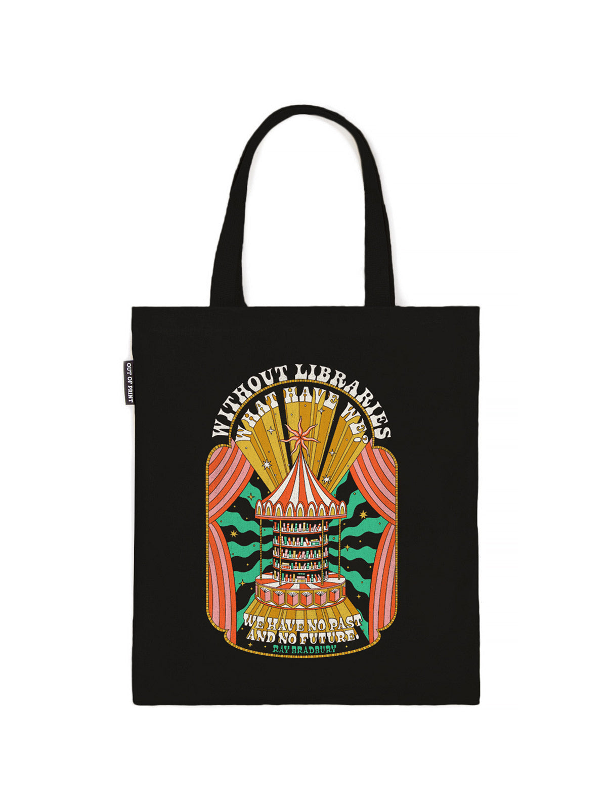 Ray Bradbury: Without Libraries tote bag — Out of Print