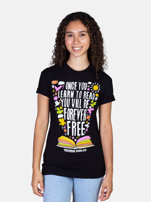 Frederick Douglass - Once You Learn to Read Unisex T-Shirt