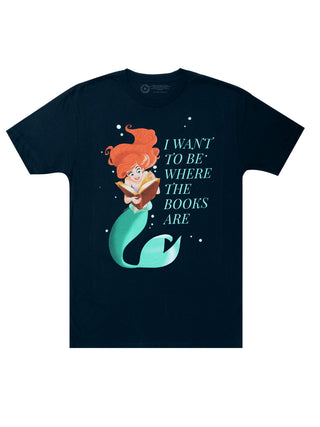 Disney Princess Ariel: I Want to Be Where the Books Are Unisex T-Shirt